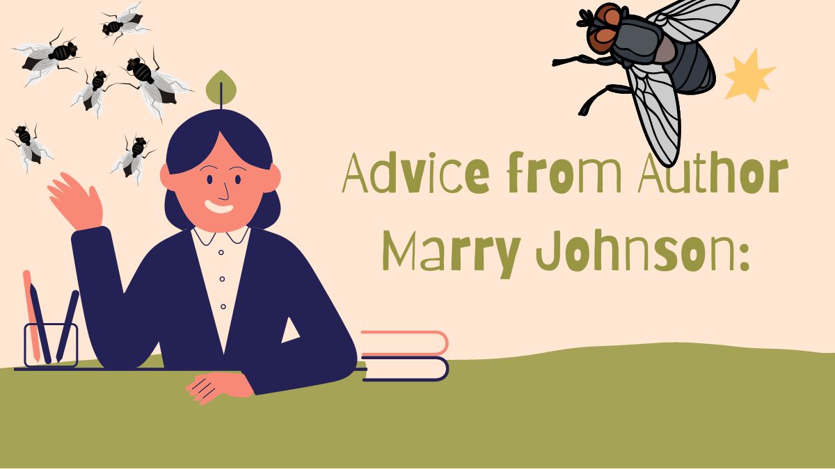 Advice from Author Marry Johnson