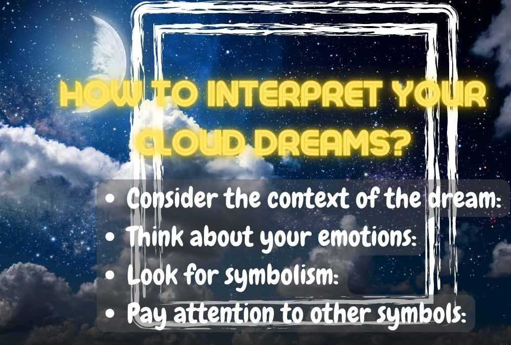 How to Interpret Your Cloud Dreams