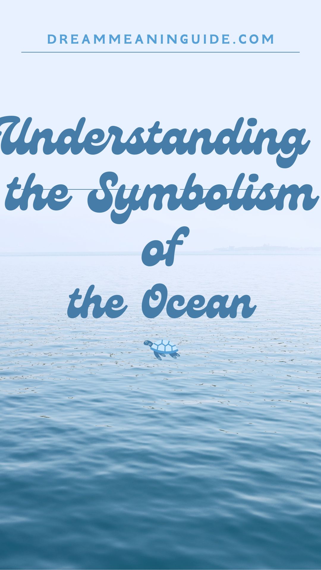 Understanding the Symbolism of the Ocean