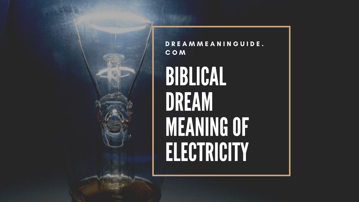 Biblical Dream Meaning of Electricity