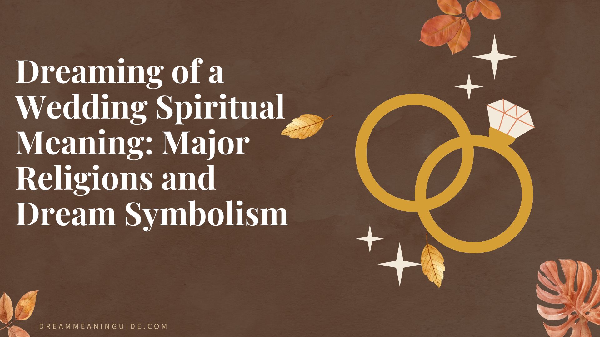 Dreaming of a Wedding Spiritual Meaning Major Religions and Dream Symbolism