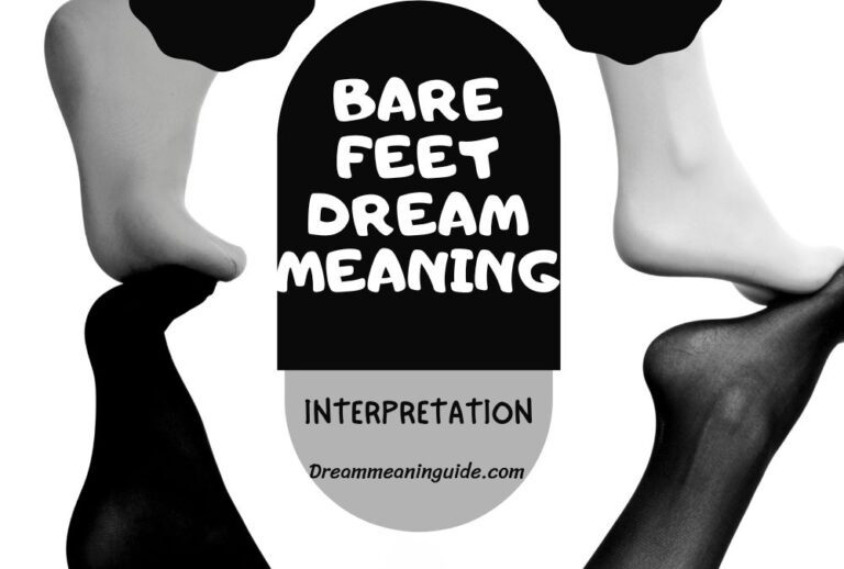 Unlocking the Mysteries: Bare Feet Dream Meaning Revealed