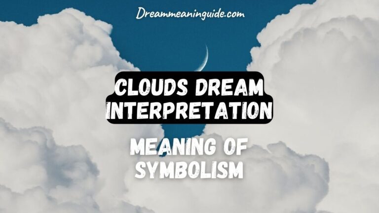 Unlocking the Secrets: Clouds Dream Interpretation