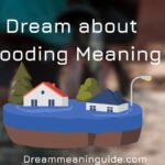 Dream about Flooding Meaning