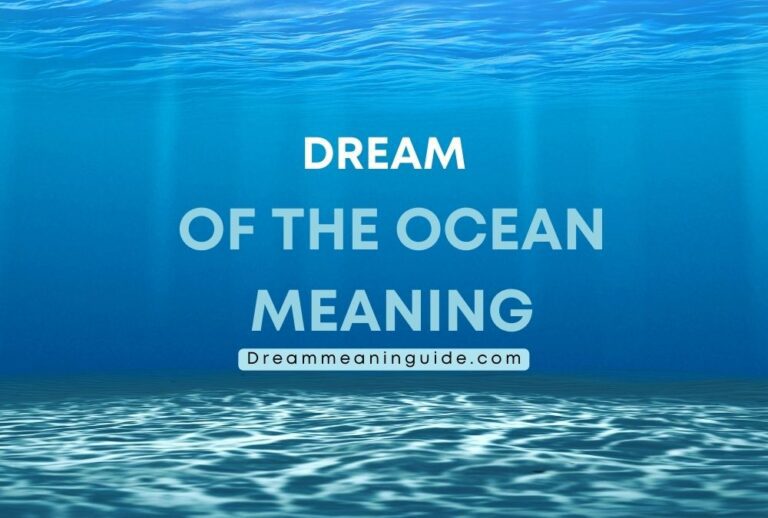 Unlocking the Spiritual Meaning of Dreaming of the Ocean