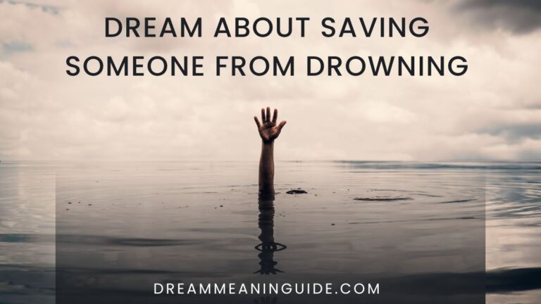Dream About Saving Someone From Drowning: Spiritual and Biblical