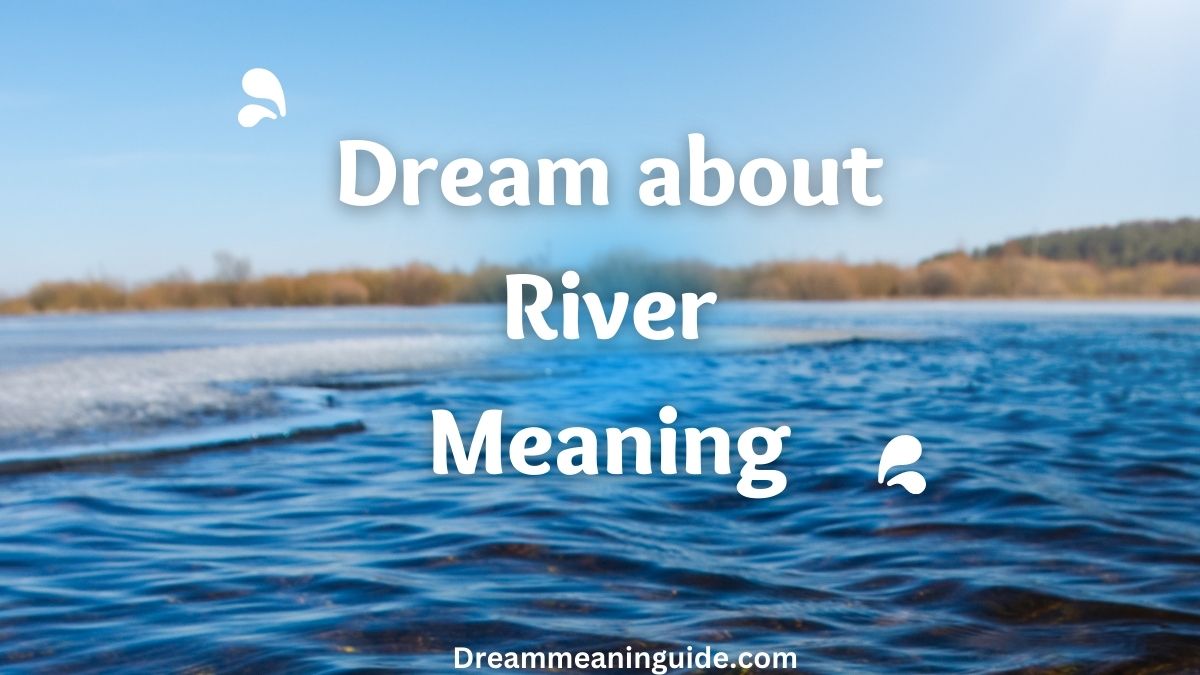 Dream about River Meaning