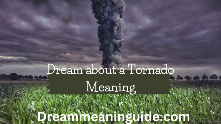 Dreaming of a Tornado: Unveiling the Spiritual and Biblical Meanings