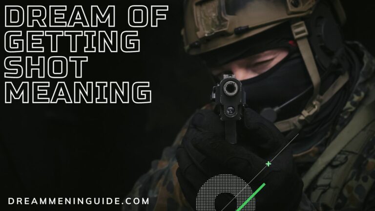 Unlocking the Meaning of Dreaming of Getting Shot