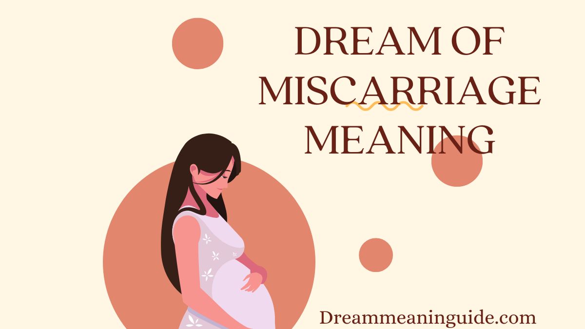Dream of Miscarriage Meaning