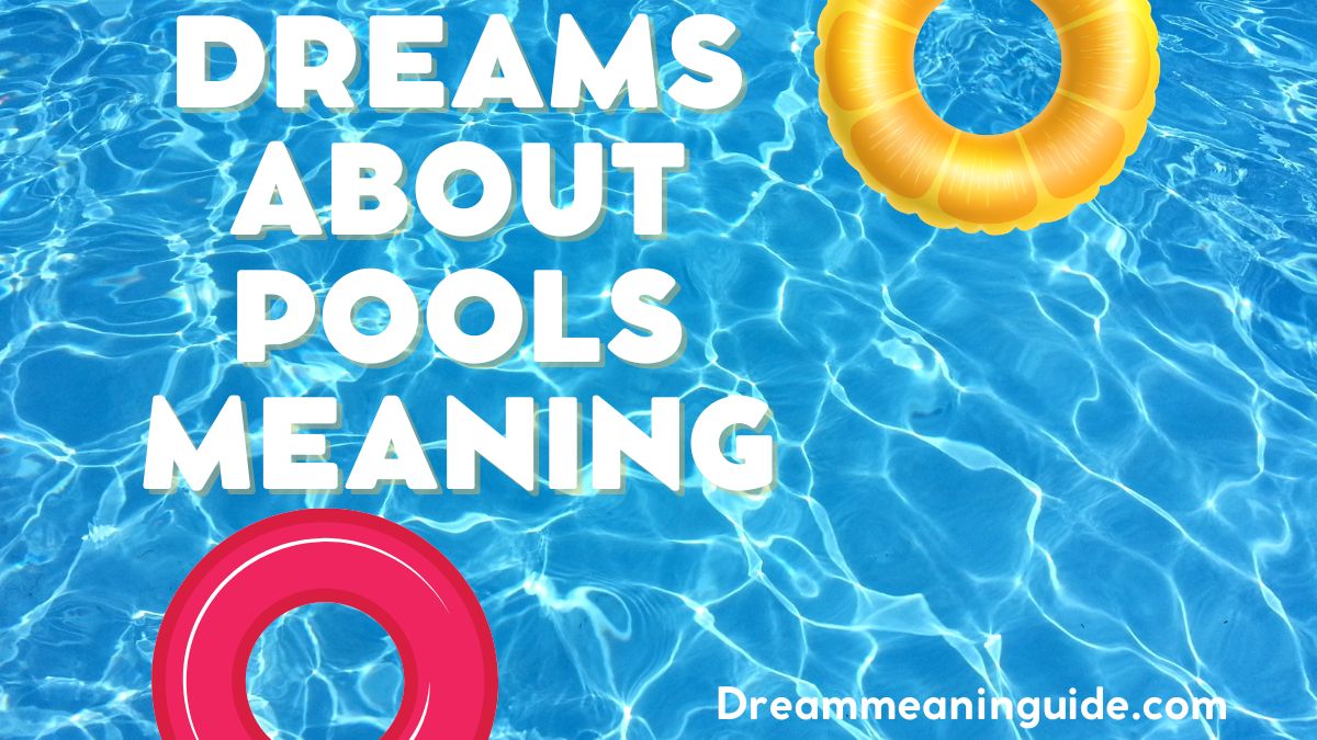 Dreams about Pools Meaning