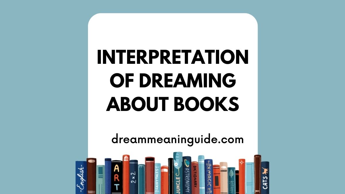 Interpretation of Dreaming about Books
