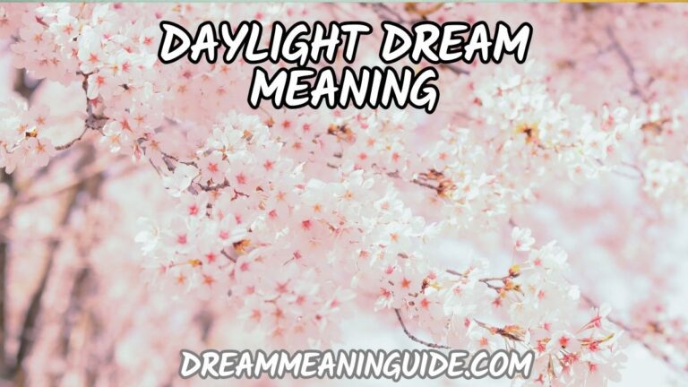 Unveiling the Daylight Dream Meaning: A Spiritual Perspective