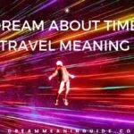 Dream about Time Travel Meaning