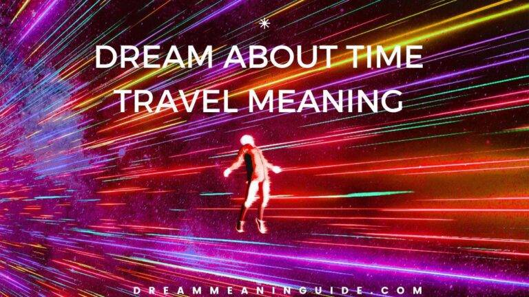 Dreaming About Time: Spiritual and Biblical Meanings