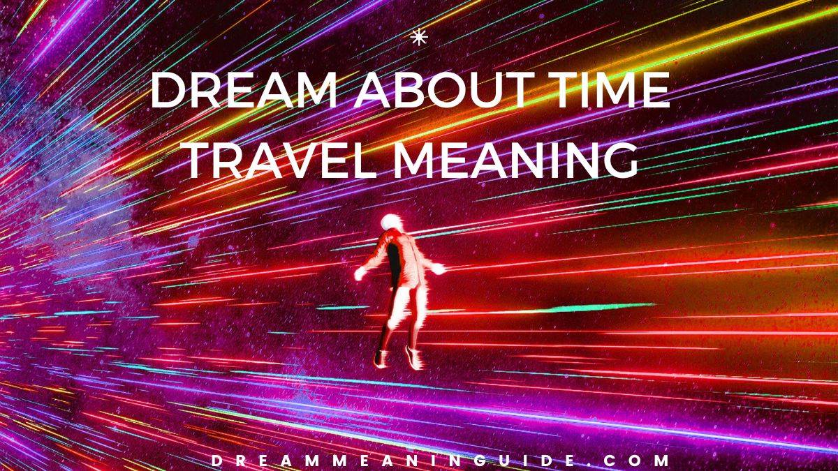 Dream about Time Travel Meaning