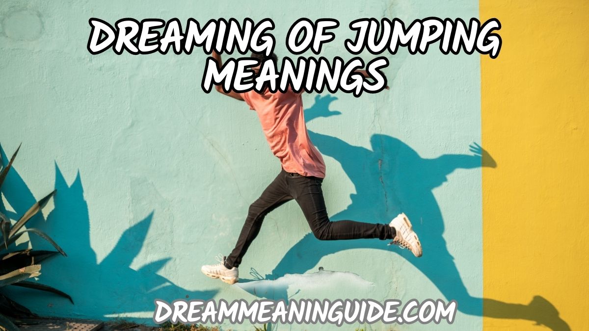 Dreaming of Jumping