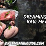 Dreaming of Raw Meat