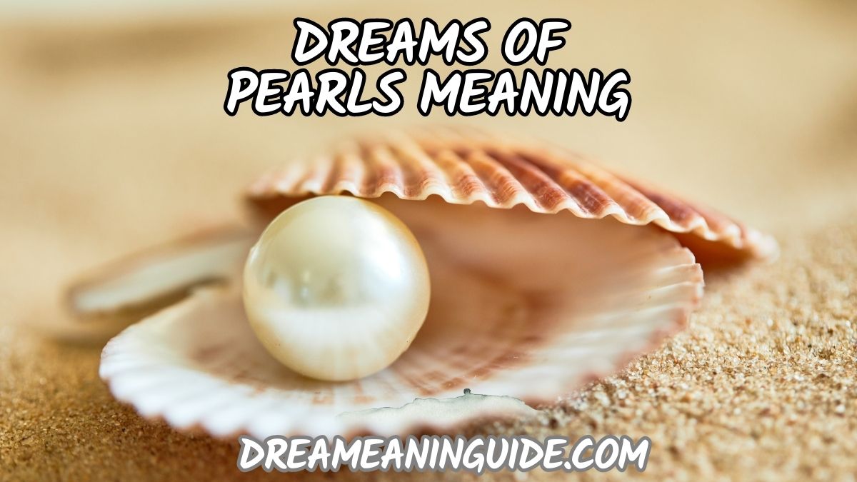 Dreams of Pearls Meaning