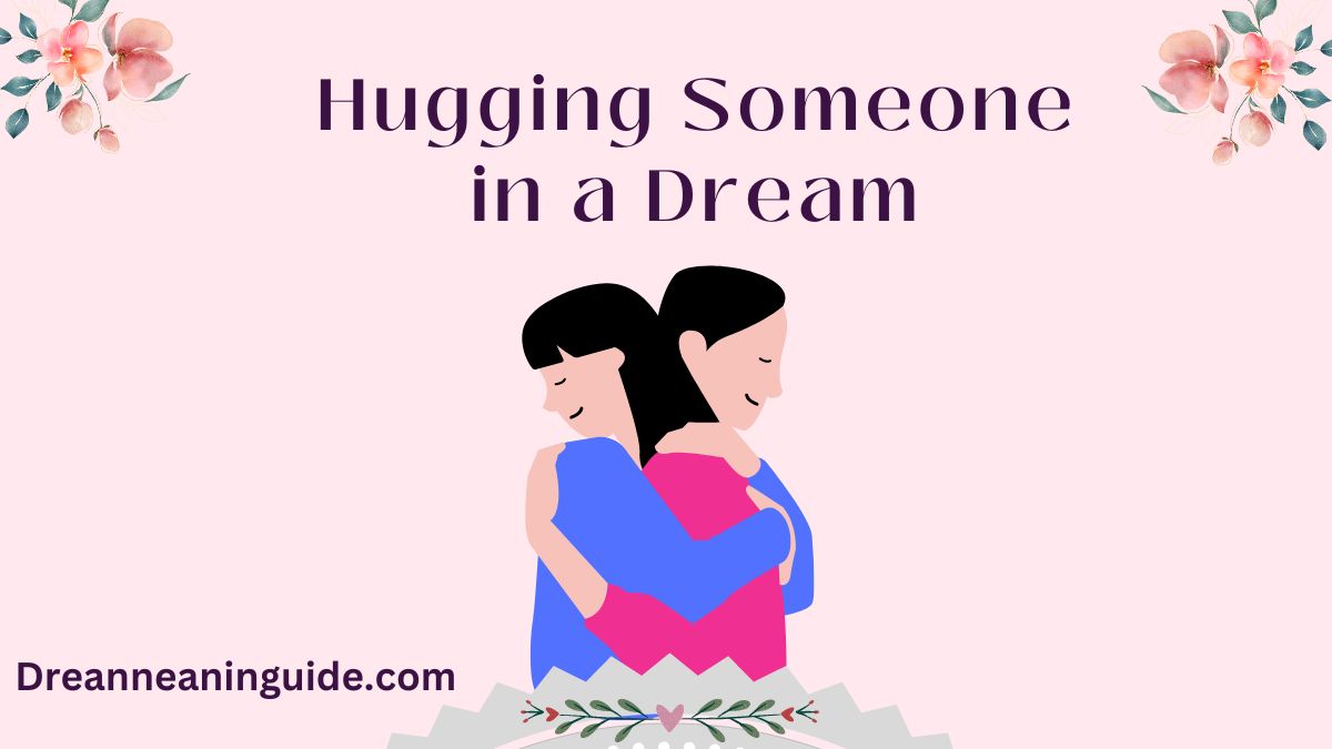 Hugging Someone in a Dream
